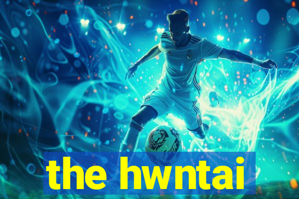 the hwntai